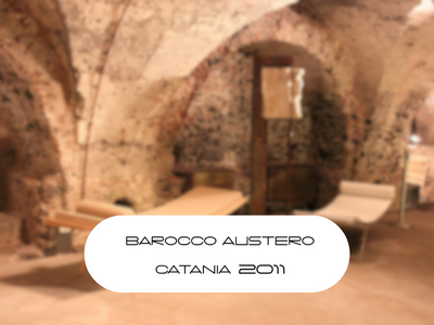 2011 Barocco austero- Catania