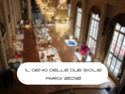 2012 Il Genio delle due Sicilie - Parigi