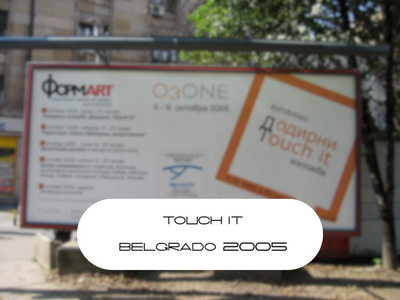 2005 Touch It- Belgrado